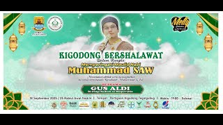 🔴LIVE KIGODONG BERSHALAWAT DALAM RANGKA MEMPERINGATI MAULID NABI MUHAMMAD SAW - 18 SEPTEMBER 2025