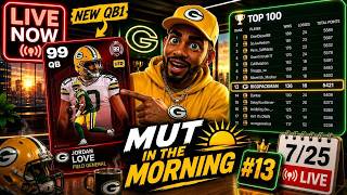 🔴 LIVE: Madden 26 Top 100 Grind to #1 | MUT in the Morning + Jordan Love QB1