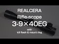 REALCERA 3-9x40EG Rifle-scope : review