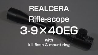 REALCERA 3-9x40EG Rifle-scope : review