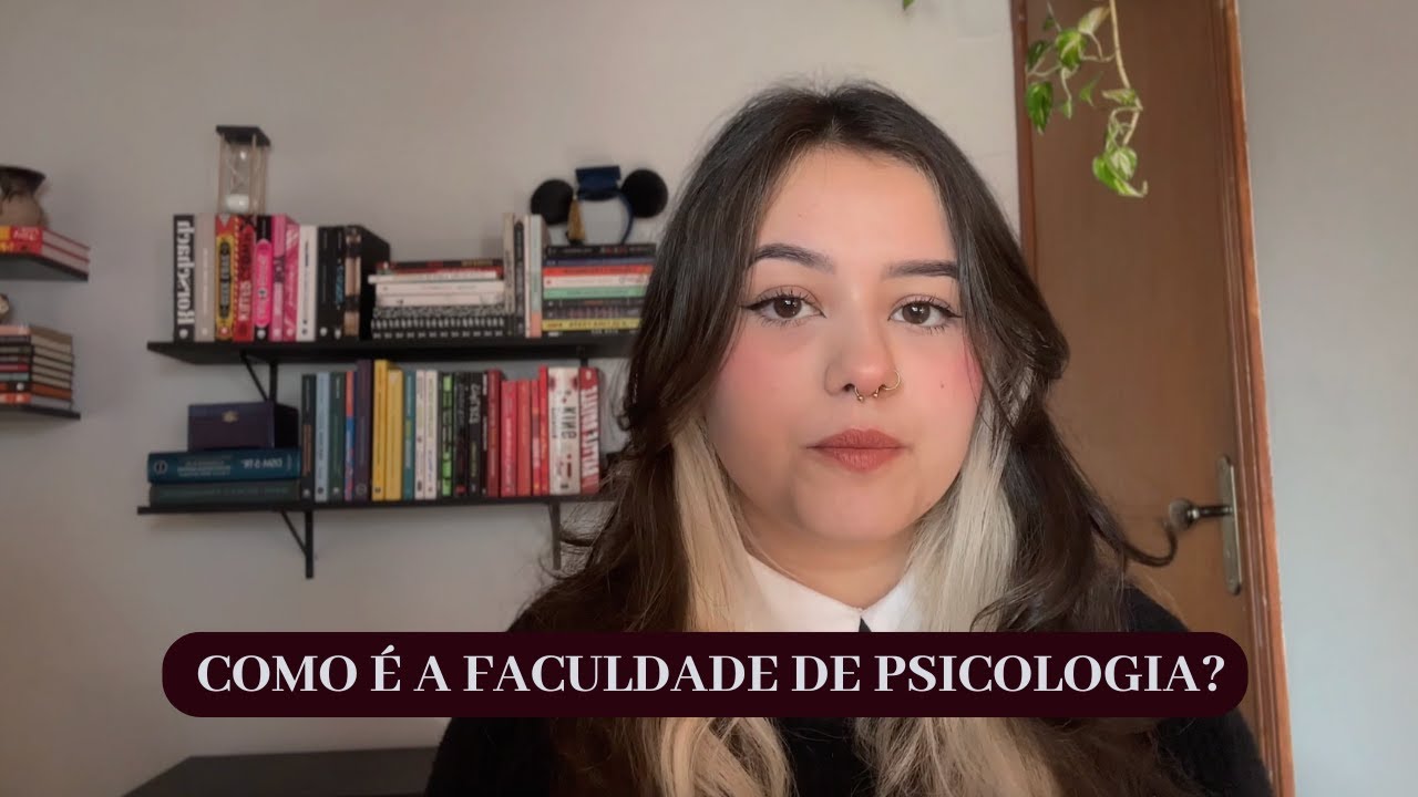 COMO É A FACULDADE DE PSICOLOGIA?