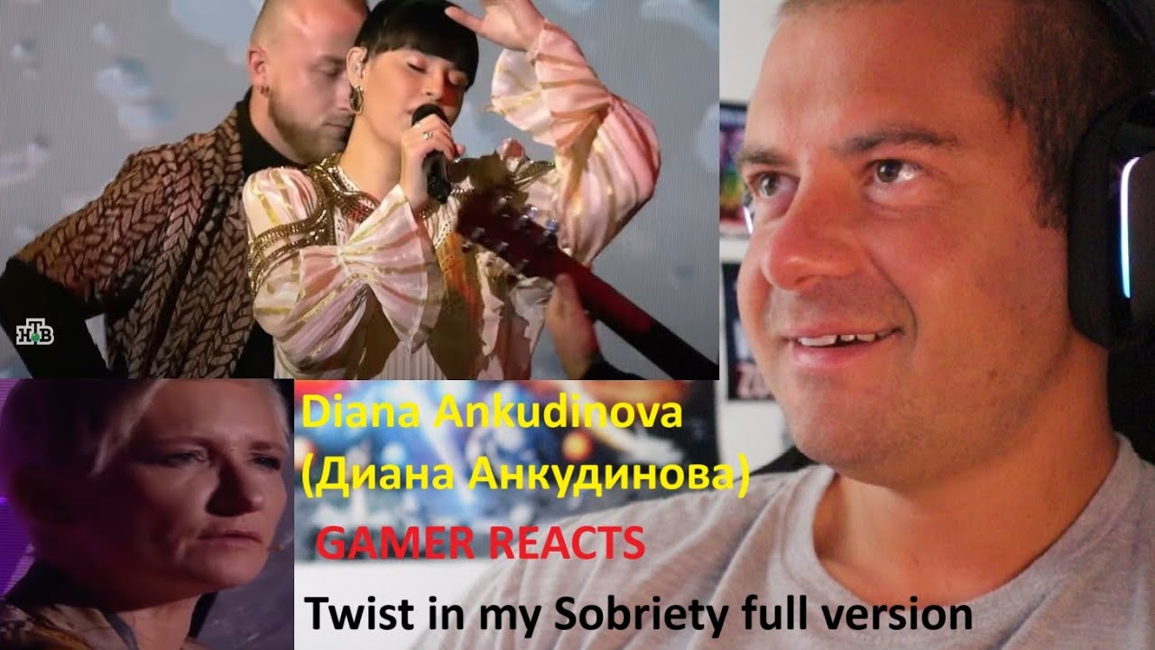 🎮GAMER REACTS - Diana Ankudinova (Диана Анкудинова) Twist in my Sobriety full version -Полная версия