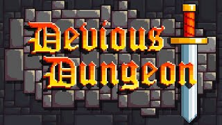 Dungeon Crawler Extraordinaire! - Devious Dungeon