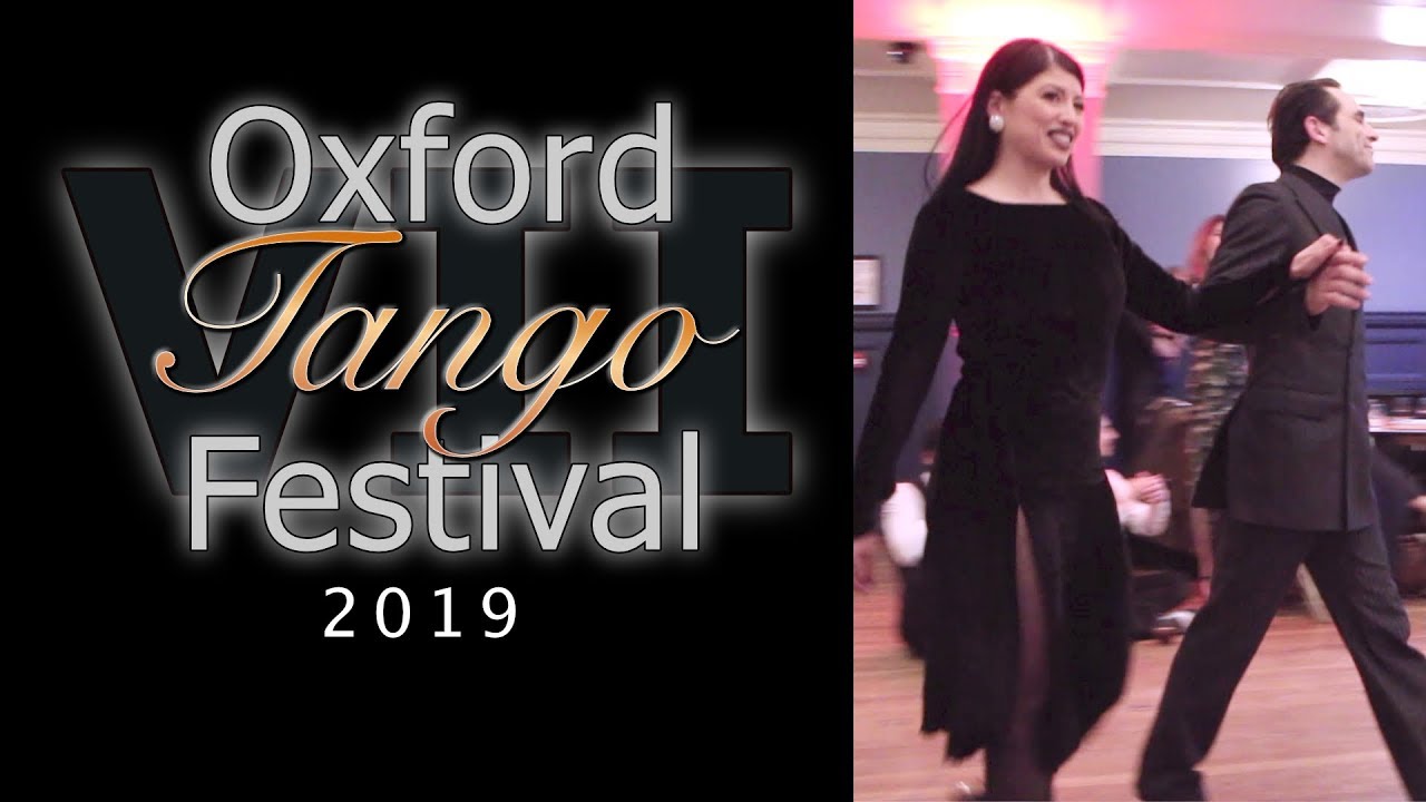 Oxford Tango Festival 2019 - Geraldin Rojas & Ezequiel Paludi (1 and 2)