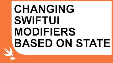 Changing SwiftUI Modifiers Based on State