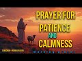 PRAYER FOR PATIENCE AND CALMNESS//#Power of Faith#trending#viral#motivation#prayer#2026
