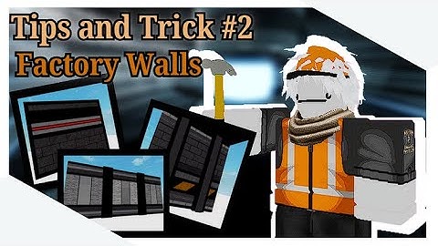 Tips and Tricks #2: Usefull Factory Themed walls for your Piggy Build Mode maps