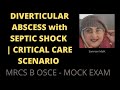 DIVERTICULAR ABSCESS with SEPTIC SHOCK | CRITICAL CARE SCENARIO