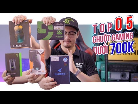 Top 05 Chuột Gaming Dưới 700K NGON NHẤT