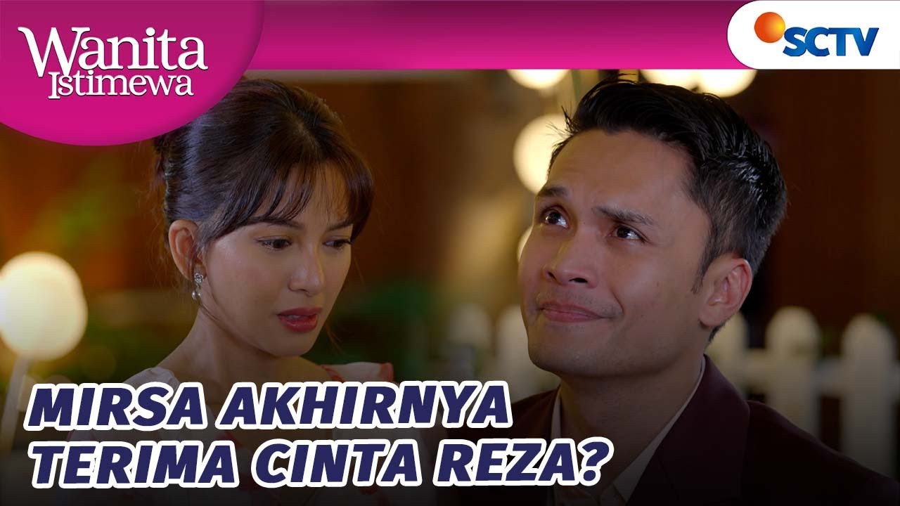 Mirsa Terima Cinta Reza?! | Wanita Istimewa - Episode 91