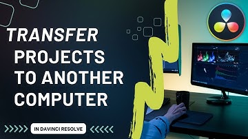 How to Transfer a Davinci Resolve Project to Another Computer