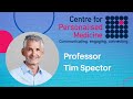 Professor Tim Spector: Twins, microbes and personalised nutrition