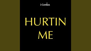 Hurtin Me (Instrumental Remix)