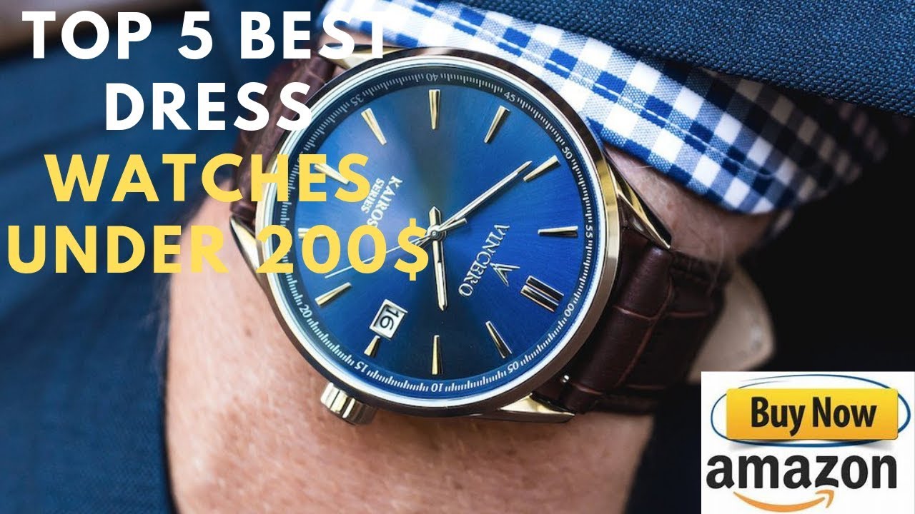 Top 5 Best Dress Watches Under 200 Buy 2019 Buy now on amazon 2019