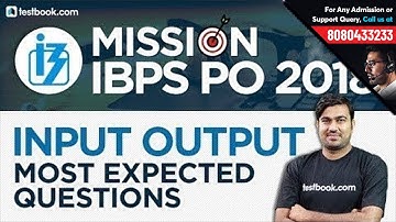 Mission IBPS PO Mains 2018 | Most Expected Questions on Input Output with Reasoning Expert Shyam Sir