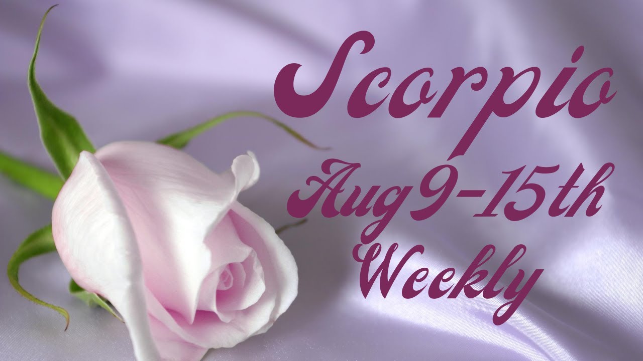 Scorpio💖~Someone Is Planning To Make Sure You Belong To Them & Only Them!!~August 9-15th Love Tarot