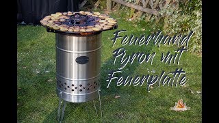 Die ultimative Feuertonne Feuerhand Pyron & Feuerplatte  Das Grill & BBQ Erklär Video