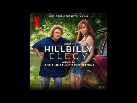 Hillbilly Elegy - Hans Zimmer & David Fleming - Steel In Our Veins