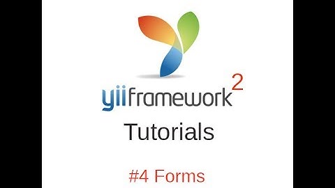Yii2 Tutorials #4 - Forms