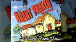 Brant Parker Blues Band - Missing Your Love