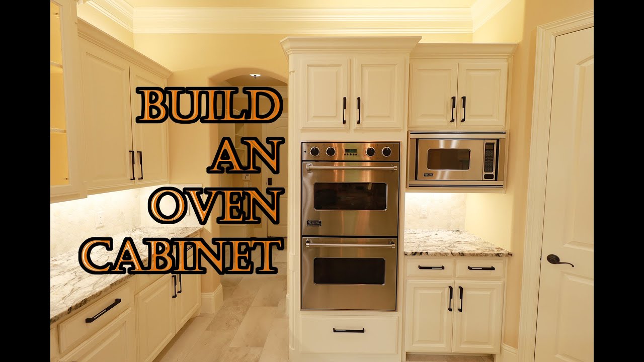 How To Build An Oven Cabinet For Your Diy Kitchen Remodel - Youtube