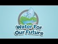 Water for the future