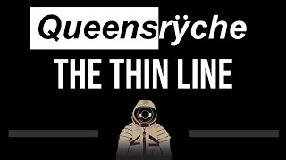 Queensryche • The Thin Line (CC) 🎤 [Karaoke] [Instrumental]