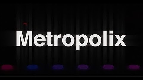 Metropolix  -  First look