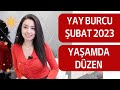 YAY BURCU /YAŞAMDA DÜZEN / ŞUBAT 2023/