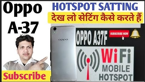 Oppo A-37 Hotspot setting Search |Oppo A-37 Wi-Fi not || Oppo mobile wifiHotspot on solution in Hind