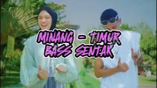 BASS SENTAK!!! GOYANG DENDANG MINANG TIMUR JAGO REMIX 2025