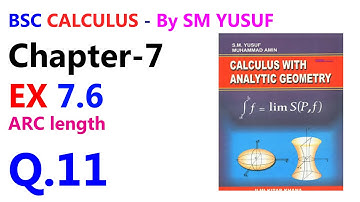Bsc Calculus Ex 7.6 Q11 | ARC Length | Calculus By SM Yusuf Chapter 7 | UOT
