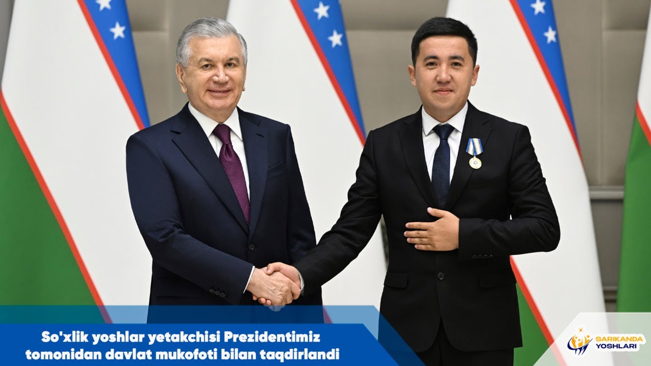 So'xlik yoshlar yetakchisi Prezidentimiz tomonidan davlat mukofoti bilan taqdirlandi