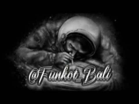DJ ''ko tra mau sa tapi ko datang_Funkot Bali™!!! Cepat Hilang Corona!!!