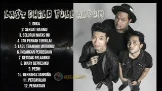 TERBARU MP3 LAST CHILD FULL ALBUM ~ DUKA