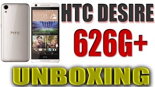 HTC Desire 626G+ Unboxing