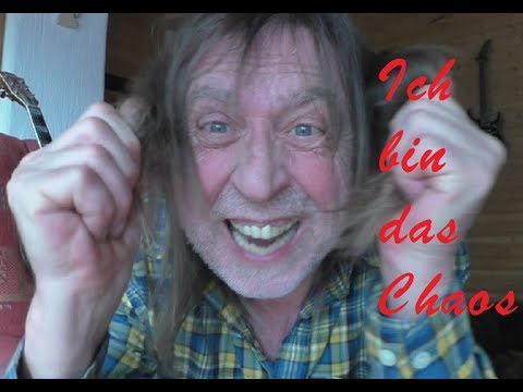 Ich bin das Chaos