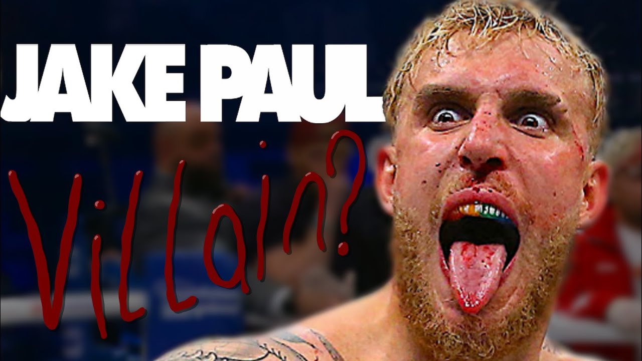Is Jake Paul Really a Villain?