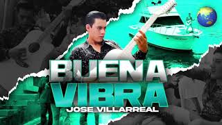 Jose Villarreal - Buena Vibra🔥[VIDEO OFICIAL]