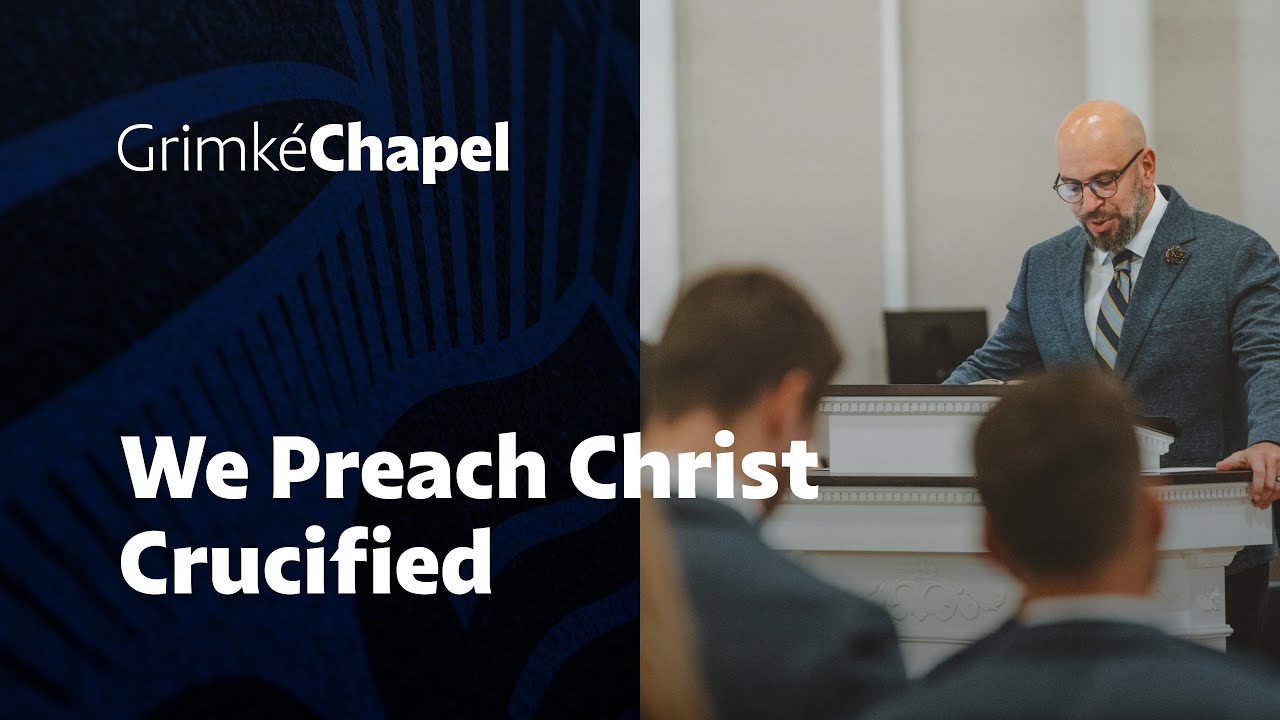 We Preach Christ Crucified | Dr. Tony Merida | Grimké Chapel