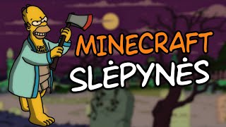 MINECRAFT SLĖPYNĖS PAS SIMPSONUS KAPINĖSE!