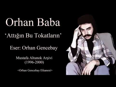 Orhan Baba(Attığın Bu Tokatların)