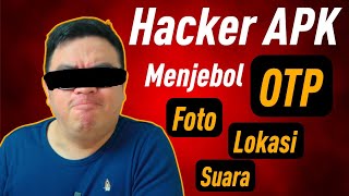 TELANJANGI Cara Hacker APK Menjebol OTP SMS Foto Data. Serta Solusinya