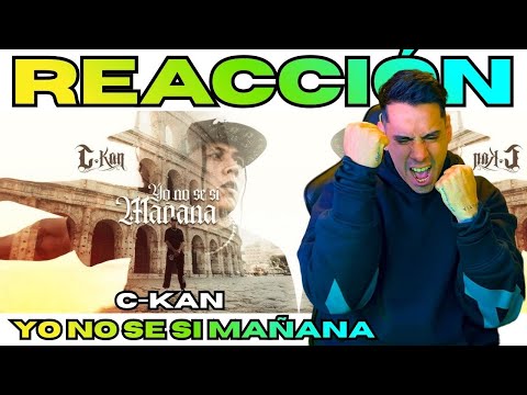 YO NO SE SI MAÑANA - C-KAN // AHUEVO PARA CERRAR EL AÑO!! | 🇦🇷 REACCIÓN