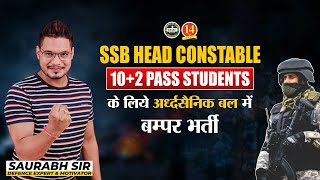 SSB Head Constable 2021 Notification, Eligibility, Exam Pattern, Complete Selection Process
