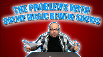 The Problems With Online Magic Review Shows | Magic Rant With Craig Petty