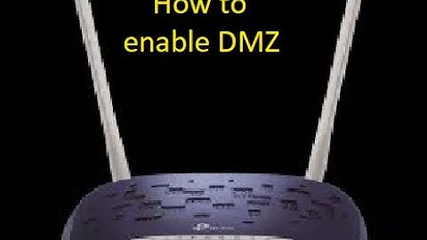 How to enable DMZ on TPLINK modem router TD-W8960N.