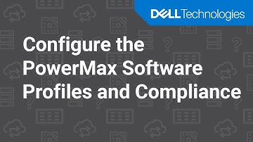 PowerMax Software Profiles and Compliance