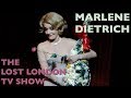 Marlene Dietrich: The Lost London TV Show! 1972.