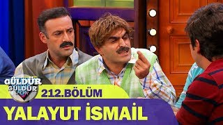 Güldür Güldür Show 212.Bölüm - Yalayut İsmail